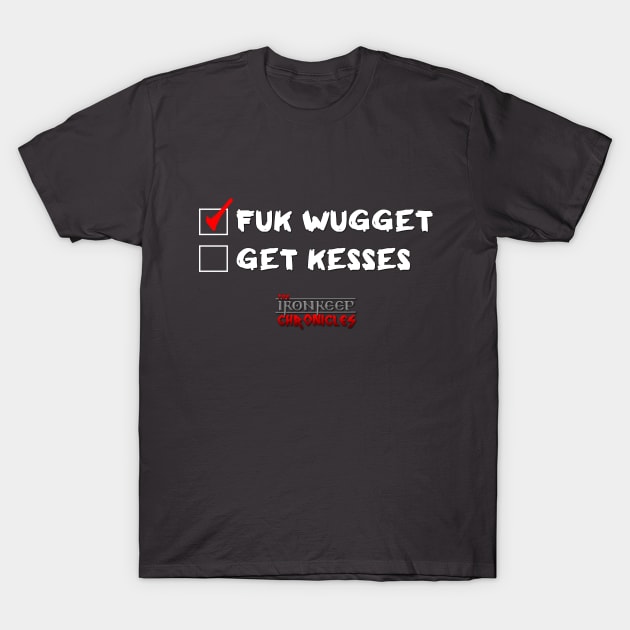 Fuk Wugget - Get Kesses T-Shirt by Saving Throw Loot